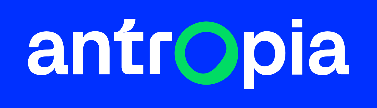 Welcome to Antropia